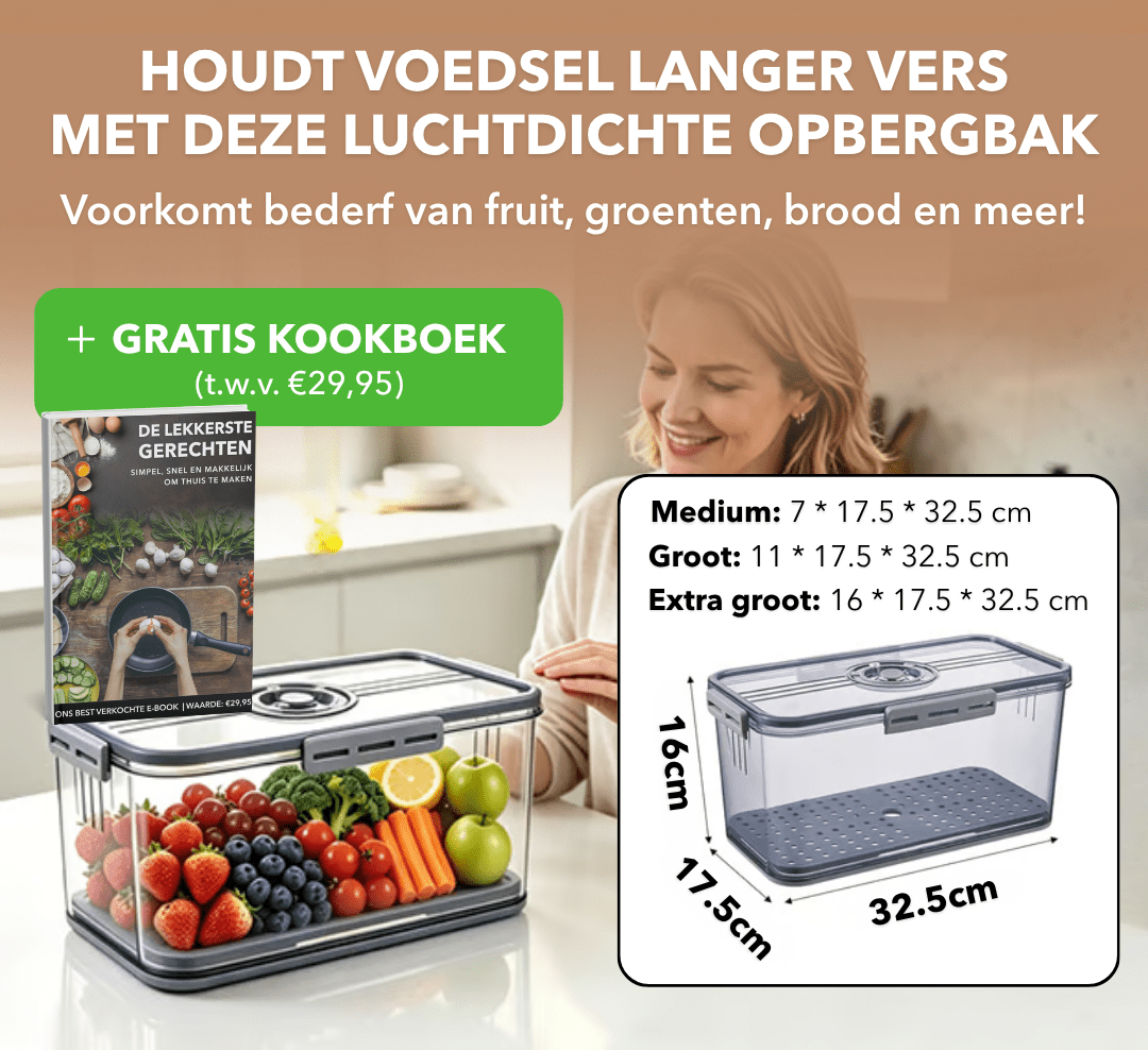 FreshBox™ - Vershoudbak met uitlekbak voor een langere versheid - Plofje